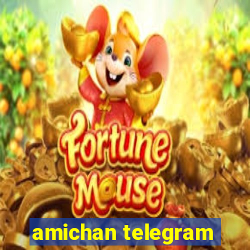 amichan telegram